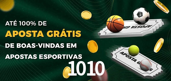 1010 Ate 100% de Aposta Gratis